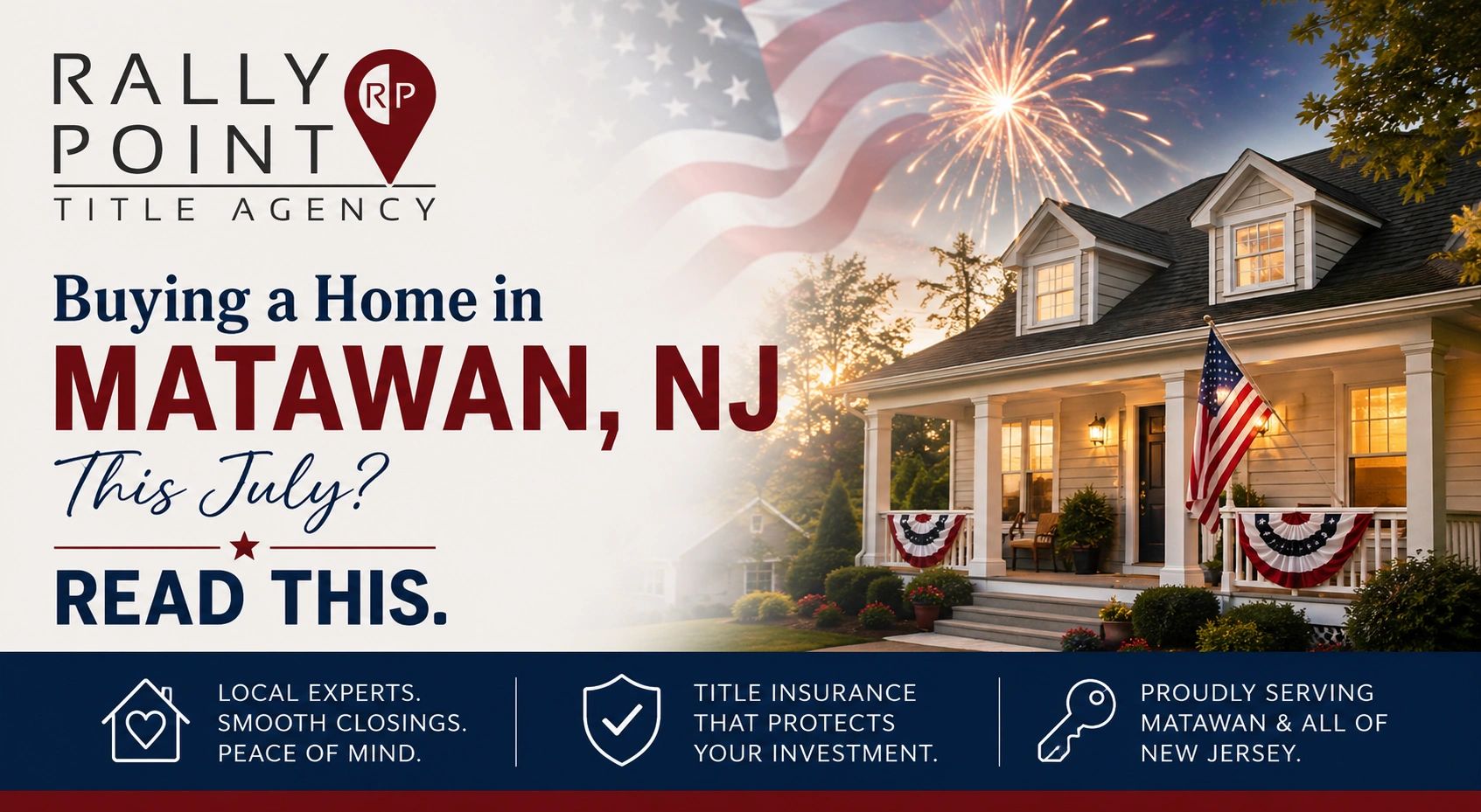 Buying a Home in Matawan, NJ This July? Read This